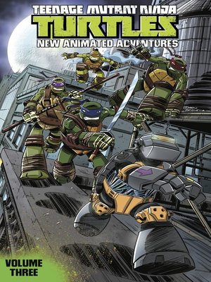 cover image of Teenage Mutant Ninja Turtles: New Animated Adventures (2013), Volume 3